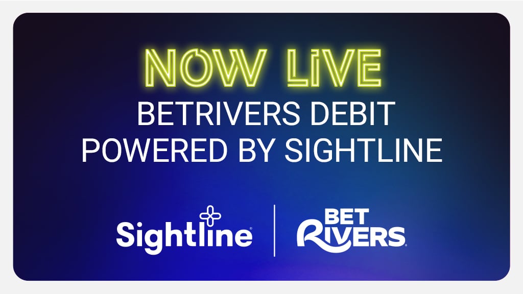 Now Live - BetRivers Debit Powered by Sightline